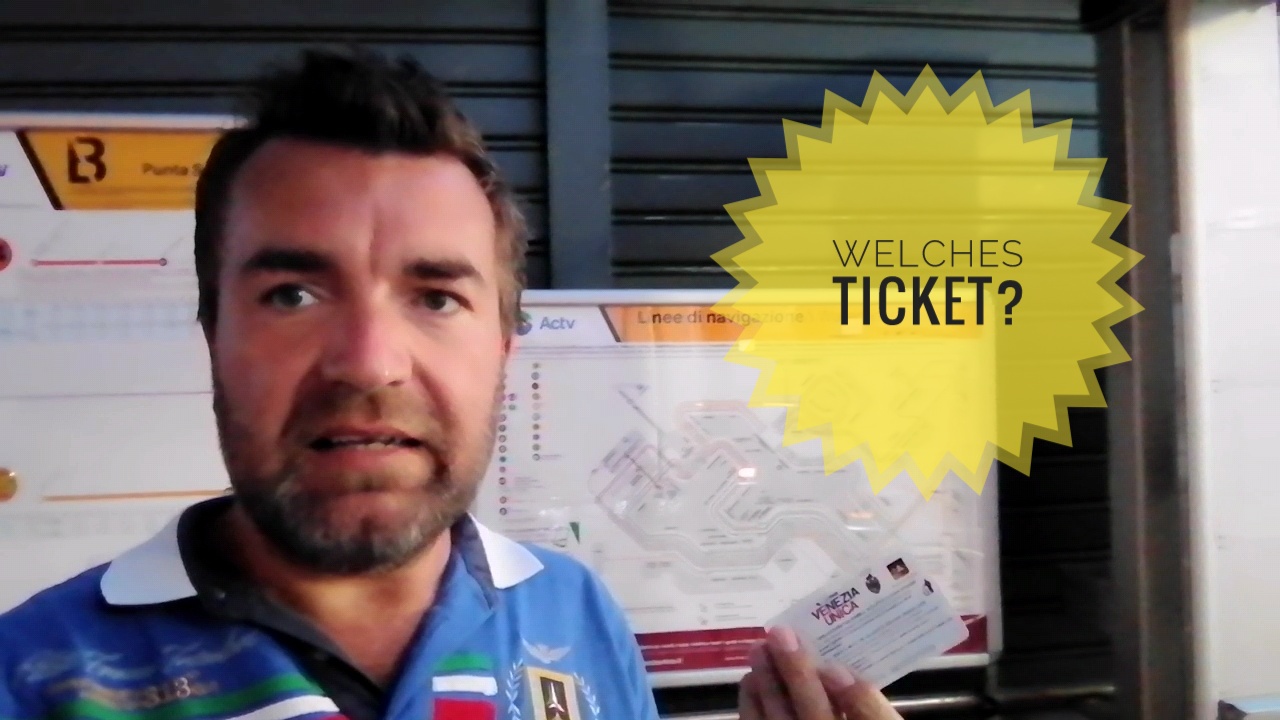 Venedig – welches Ticket soll ich kaufen?