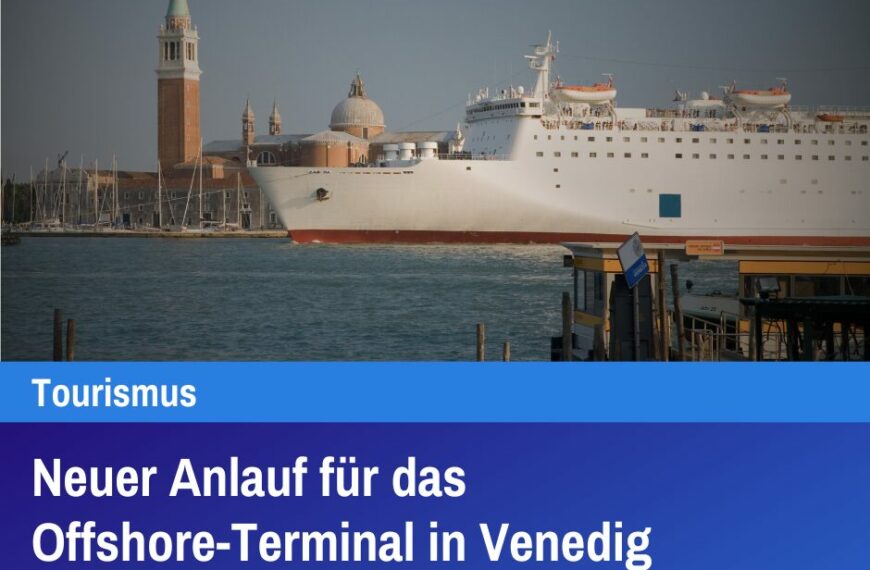 Neuer Anlauf für das Offshore-Terminal in Venedig