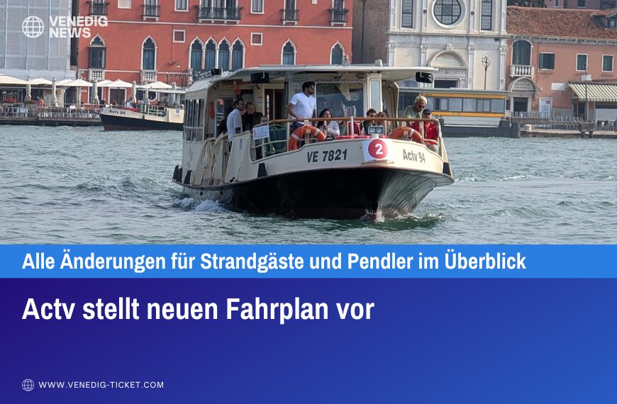 Actv stellt neuen Fahrplan vor