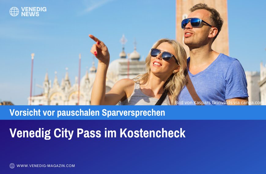 Venedig City Pass im Kostencheck