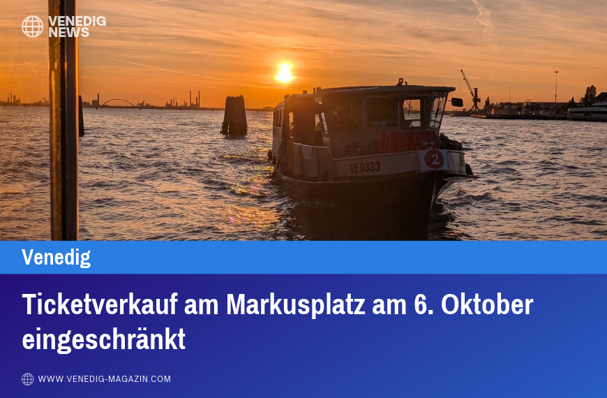 Ticketverkauf am Markusplatz am 6. Oktober eingeschränkt